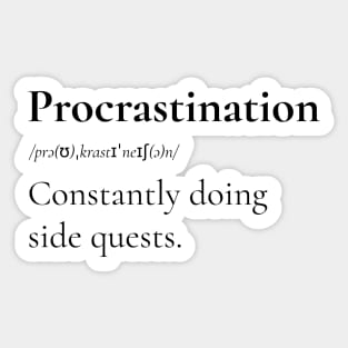 Procrastination is Side Questions Definition Sticker